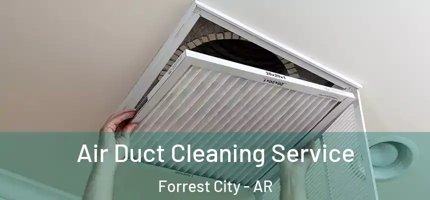  Air Duct Cleaning Service Forrest City - AR