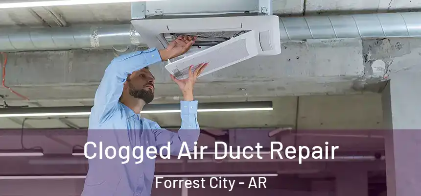  Clogged Air Duct Repair Forrest City - AR