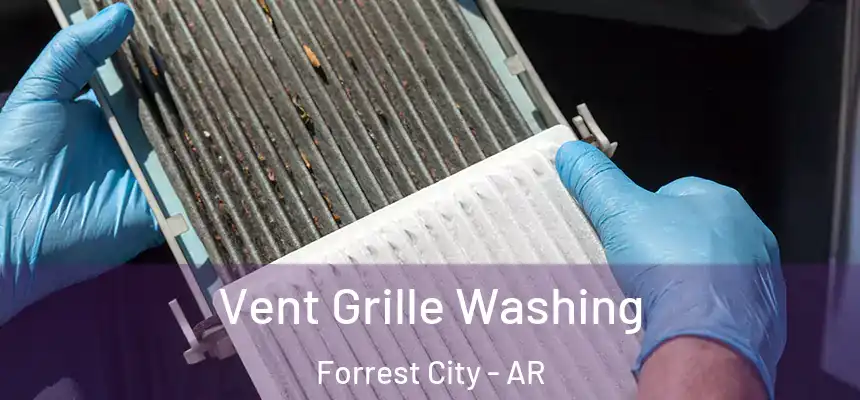  Vent Grille Washing Forrest City - AR